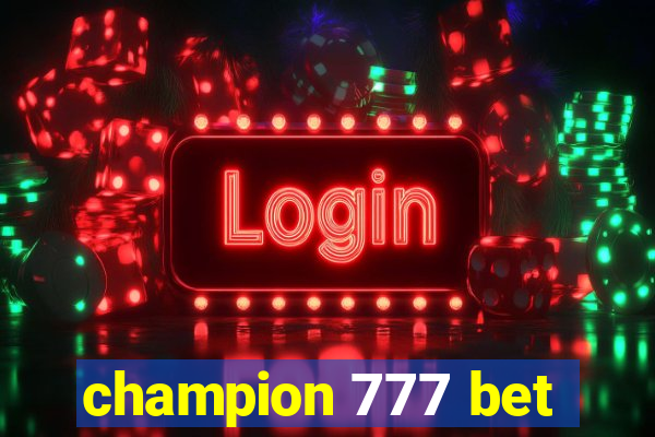 champion 777 bet